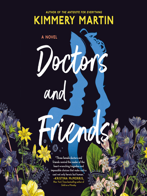 Title details for Doctors and Friends by Kimmery Martin - Available